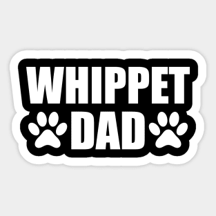 Whippet Dad - Whippet Dog Dad w Sticker